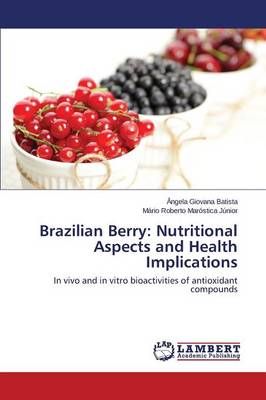 Brazilian Berry By Batista Angela Giovana 9783847346678 (Paperback)