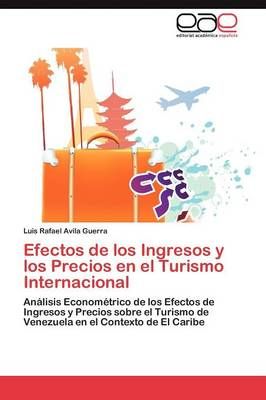 Efectos de Los Ingresos y Los Precios En El Turismo Internacional
