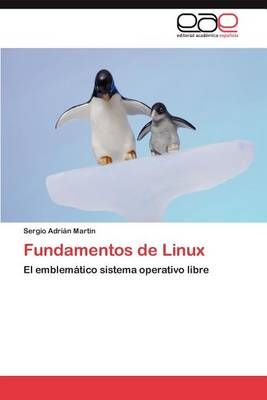 Fundamentos de Linux By Martin Sergio Adrian 9783847367796 (Paperback)