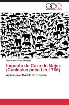 Impacto de Caza de Majaz (Cuniculus paca Lin.1766) 9783847369486
