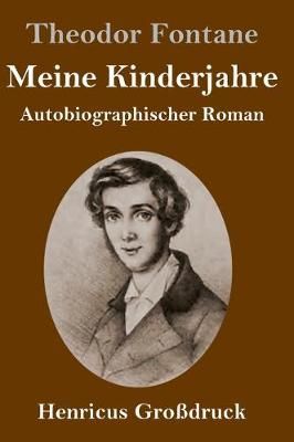 Meine Kinderjahre (Großdruck) By Fontane 9783847828198 (Hardback)