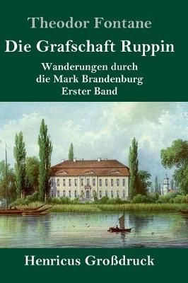 Grafschaft Ruppin (Großdruck) By Fontane 9783847828297 (Hardback)