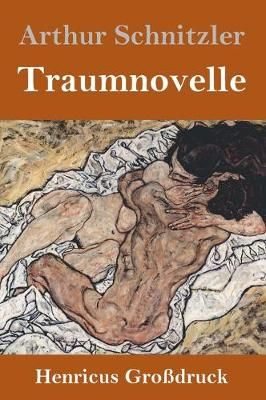 Traumnovelle (Großdruck) By Schnitzler 9783847829881 (Hardback)