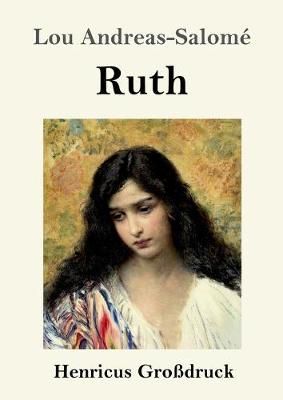 Ruth (Großdruck) By Andreas-Salomé 9783847838692 (Paperback)