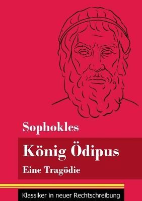 König Ödipus By Neuhaus-Richter 9783847849766 (Paperback)