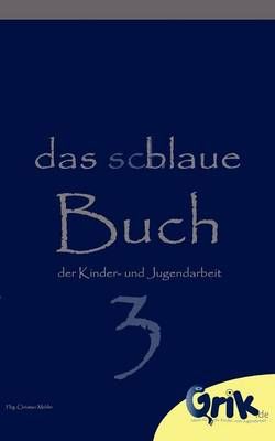 Das schlaue, blaue Buch der Kinder- und Jugendarbeit 3 9783848226382
