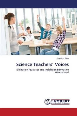 Science Teachers' Voices By Ateh Comfort 9783848407392 (Paperback)