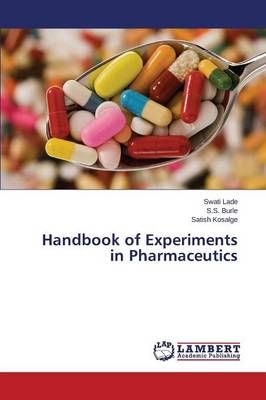 Handbook of Experiments in Pharmaceutics By Lade Swati 9783848414260