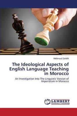 The Ideological Aspects of English Language Teaching in Morocco