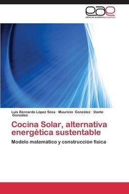 Cocina Solar, Alternativa Energetica Sustentable 9783848451531