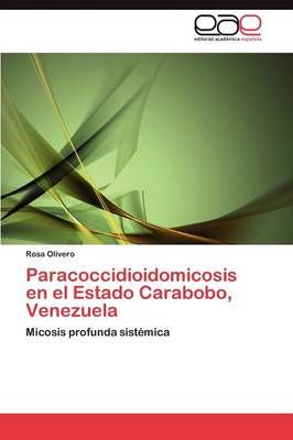 Paracoccidioidomicosis en el Estado Carabobo, Venezuela 9783848452262