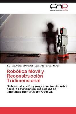Robotica Movil y Reconstruccion Tridimensional 9783848452378