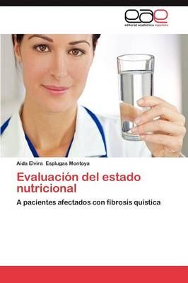 Evaluacion del Estado Nutricional By Esplugas Montoya Aida Elvira