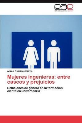 Mujeres Ingenieras By Alizon Rodr Guez Navia 9783848456765 (Paperback)