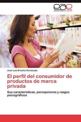 El perfil del consumidor de productos de marca privada 9783848457601