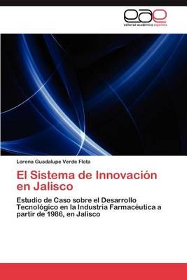 El Sistema de Innovacion En Jalisco By Lorena Guadalupe Verde Flota
