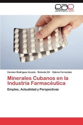 Minerales Cubanos En La Industria Farmaceutica 9783848462667