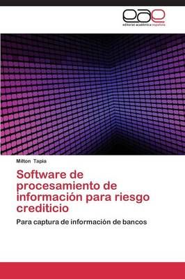 Software de Procesamiento de Informacion Para Riesgo Crediticio