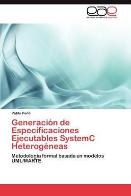 Generacion de Especificaciones Ejecutables Systemc Heterogeneas