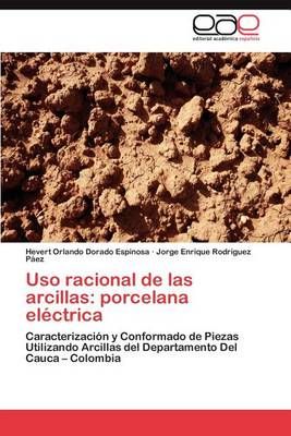 USO Racional de Las Arcillas By Hevert Orlando Dorado Espinosa
