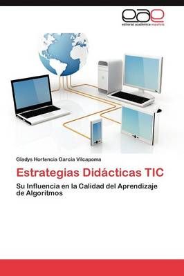 Estrategias Didacticas Tic By Gladys Hortencia Garc a Vilcapoma