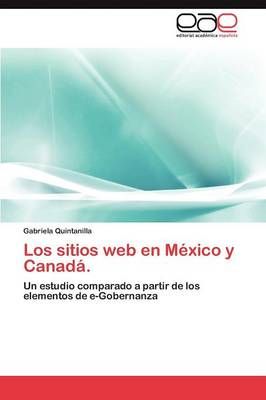 Los Sitios Web En Mexico y Canada. By Gabriela Quintanilla (Paperback)