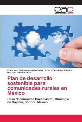 Plan de desarrollo sostenible para comunidades rurales en Mexico