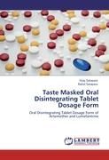 Taste Masked Oral Disintegrating Tablet Dosage Form By Satapara, Vijay