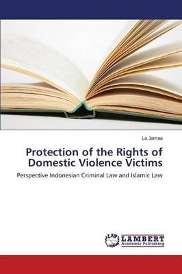 Protection of the Rights of Domestic Violence Victims By Jamaa La