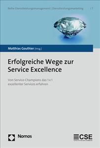 Erfolgreiche Wege Zur Service Excellence By Matthias Gouthier (editor)