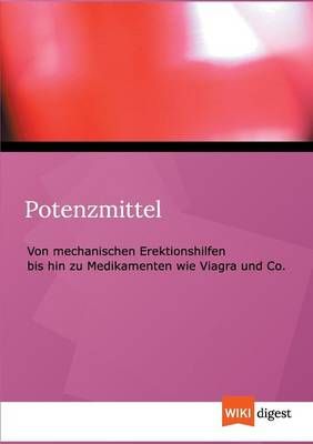 Potenzmittel By Wiki Digest 9783849117986 (Paperback)