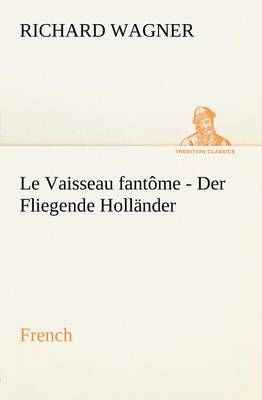 Fliegende Holländer. French By Wagner, Richard 9783849125943