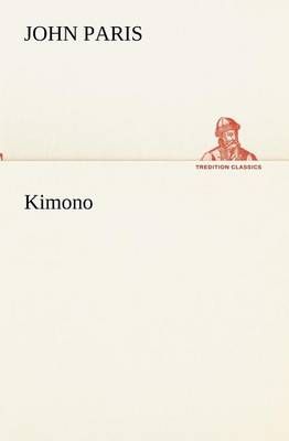 Kimono By Paris, John 9783849154905 (Paperback)