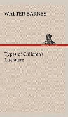 Types of Children's Literature By Barnes, Walter 9783849183271