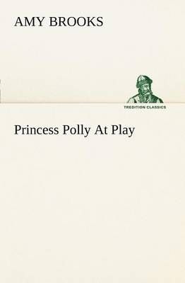 Princess Polly At Play By Brooks, Amy 9783849186968 (Paperback)