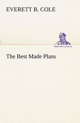The Best Made Plans By Cole, Everett B. 9783849188009 (Paperback)