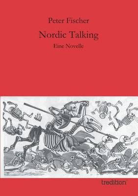 Nordic Talking By Fischer, Peter 9783849538040 (Paperback)