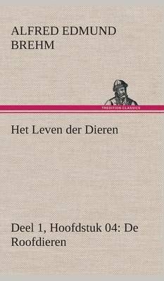 Het Leven der Dieren Deel 1, Hoofdstuk 04: De Roofdieren 9783849541361