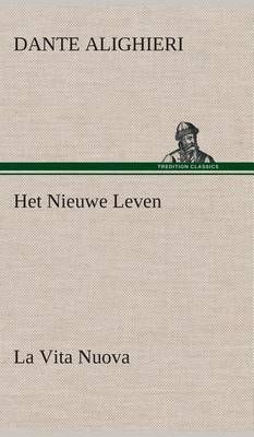 Het Nieuwe Leven (La Vita Nuova) By Dante Alighieri 9783849541675