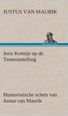 Joris Komijn op de Tentoonstelling Humoristische schets van Justus van Maurik