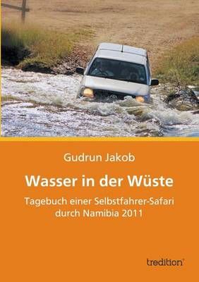 Wasser in der Wüste By Jakob, Gudrun 9783849544300 (Paperback)