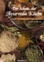 Der Schatz der Ayurveda Küche By Hartmann, Sandra 9783850229821