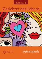 Ethik Klassen 7/8/Arb. Gesichter des Lebens 9783861895527 (Pamphlet)