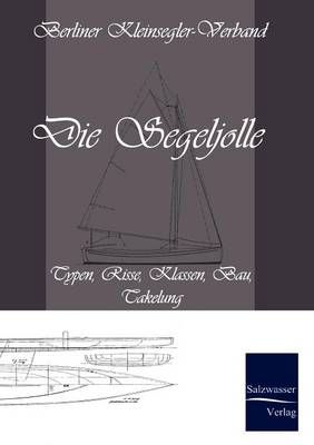 Die Segeljolle By Berliner Kleinsegler-Verband 9783861950264
