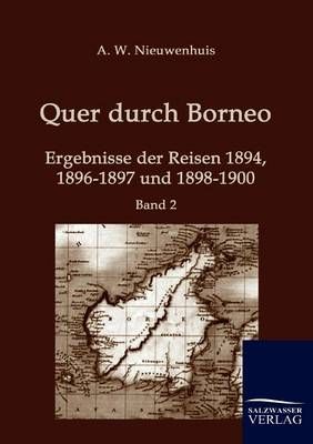Quer durch Borneo By Nieuwenhuis, A. W. 9783861950295 (Paperback)