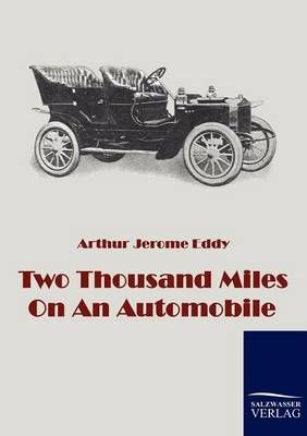 Two Thousand Miles On An Automobile By Arthur J Eddy 9783861954439