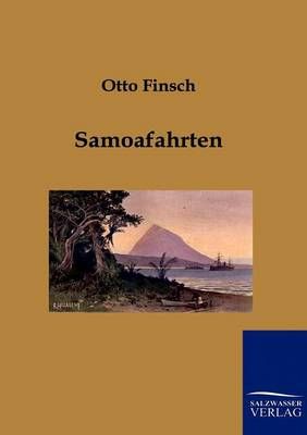 Samoafahrten By Finsch, Otto 9783861959366 (Paperback)