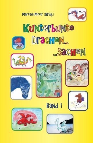 Kunterbunte Drachensachen - Band 1 By Martina Meier (Hrsg ) (author)