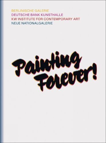 Painting Forever! 9783862062850 (Paperback)