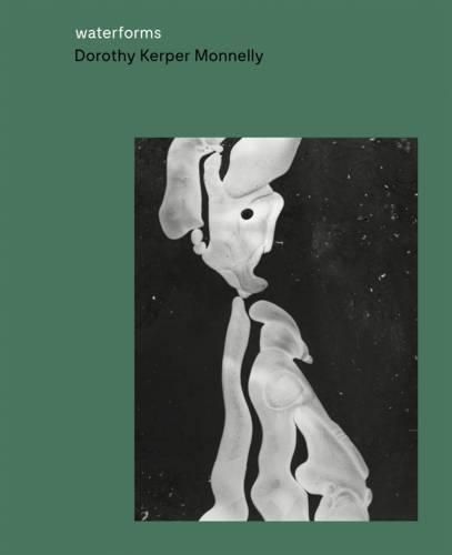 Dorothy Kerper Monnelly: Waterforms By Dorothy Kerper Monnelly